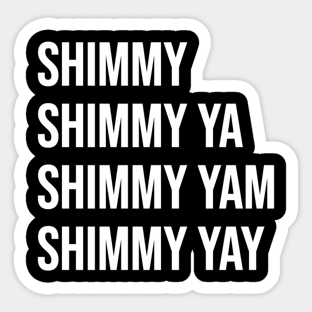 Shimmy Shimmy Ya Sticker by Riel